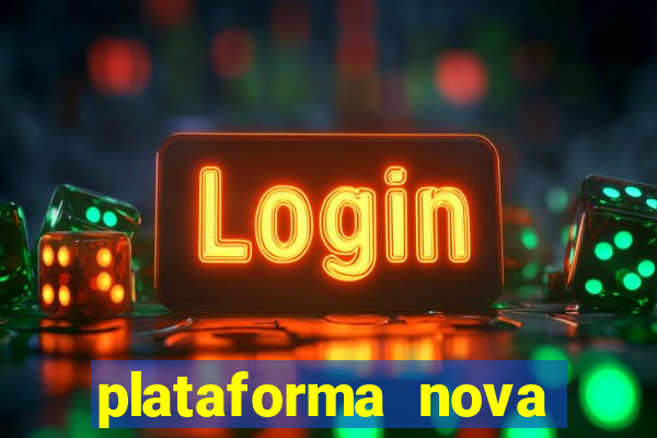 plataforma nova para jogar fortune tiger